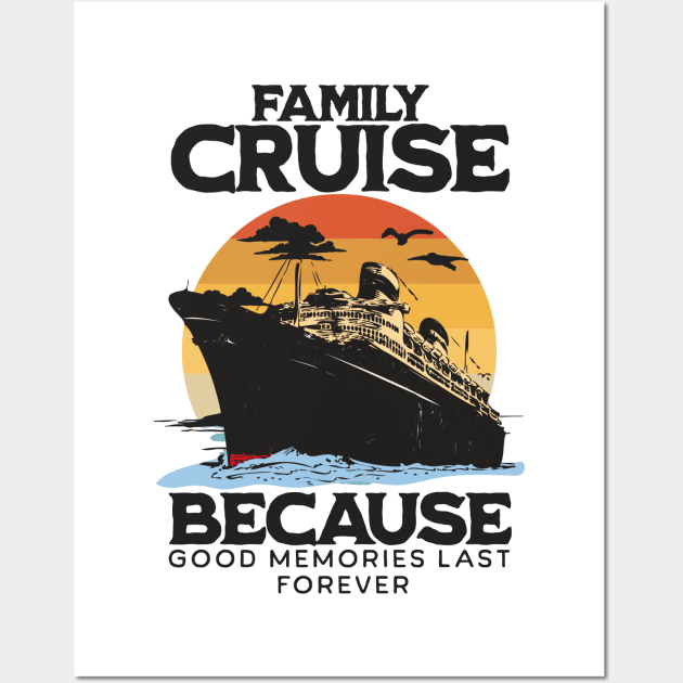 Family Cruise 2024 - Memories Together Spring Breaks Cruise Wall Art by alcoshirts